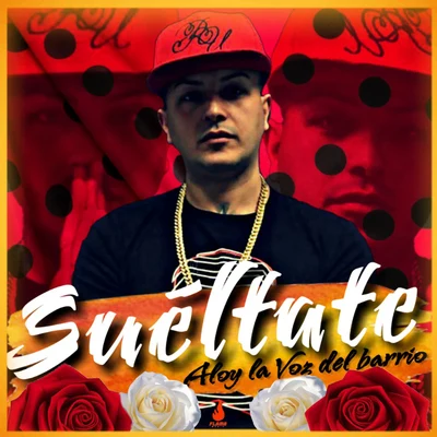 Sueltate (La Voz del Barrio) 專輯 Aloy