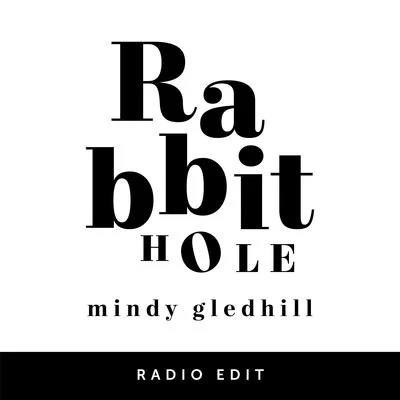 Nashville Tribute BandMindy Gledhill Rabbit Hole (Radio Edit)