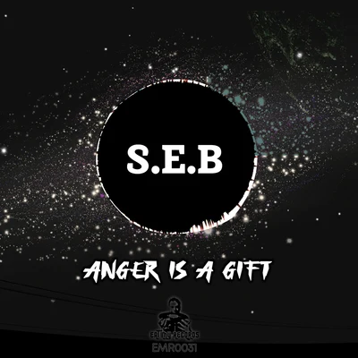 Anger is a gift 專輯 S.E.B/Lil J/The Nickel Bag