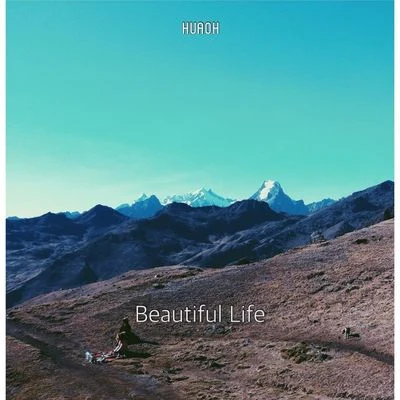 Beautiful Life ( Original Mix ) 專輯 HUAOH