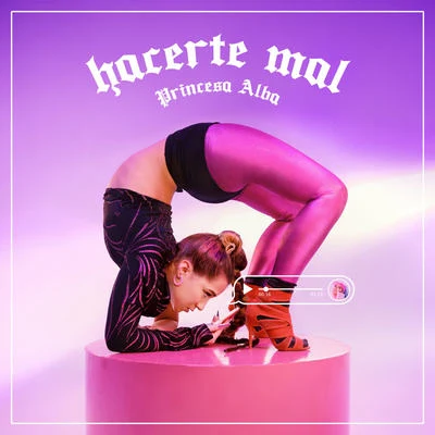 Hacerte Mal 專輯 Princesa Alba/Pimp Flaco