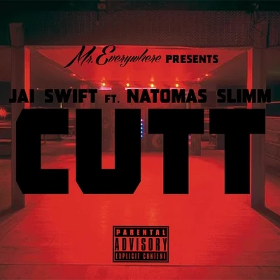 Cutt (feat. Natomas Slimm) - Single 專輯 Jai Swift