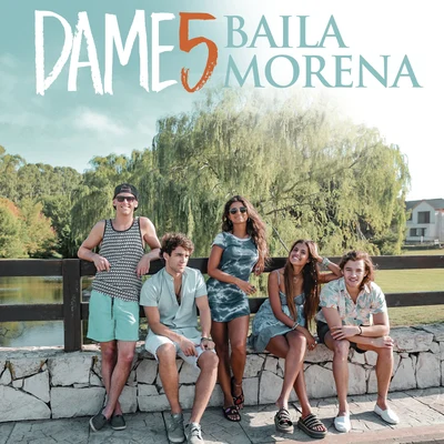 Baila Morena 专辑 Dame 5/Papichamp