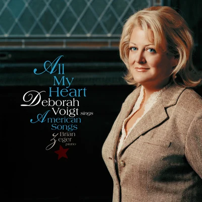 Deborah Voigt All My Heart: Deborah Voigt Sings American Songs