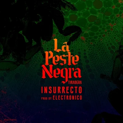 La Peste Negra 专辑 Insurrecto