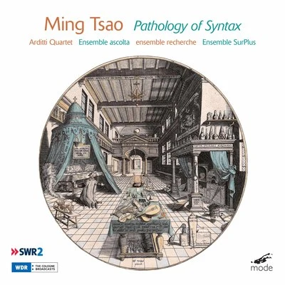 Ming Tsao: Pathology of Syntax 專輯 Arditti Quartet/John Cage/Irvine Arditti