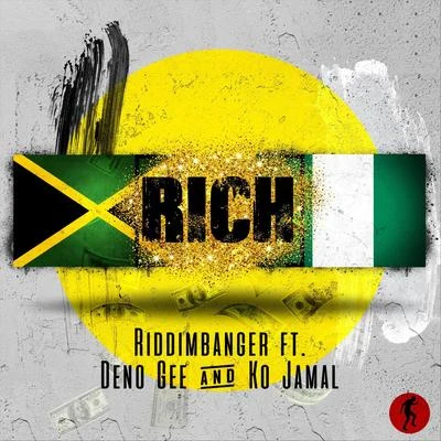 Rich (feat. Deno Gee & Ko Jamal) 专辑 Kaysnap/Riddimbanger