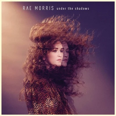 Under The Shadows 專輯 Rae Morris