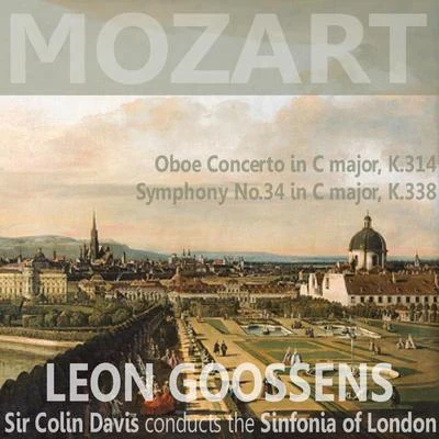 Leon Goossens Mozart: Oboe Concerto in C Major, K. 314: Symphony in C Major, No. 34, K. 338