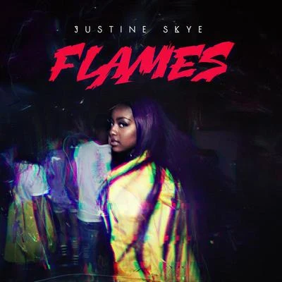 Flames 專輯 Justine Skye/CLMD/Jesper Jenset