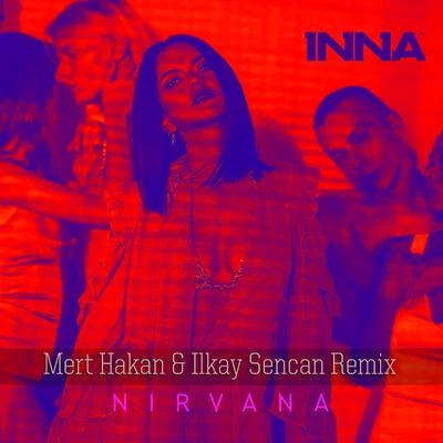 Nirvana (Mert Hakan & Ilkay Sencan Remix) 專輯 Ilkay Sencan/Buray