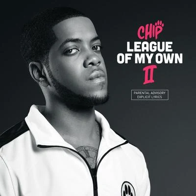 League of My Own II 專輯 Chip