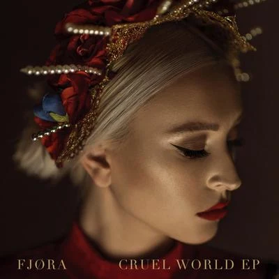 FJØRA Cruel World