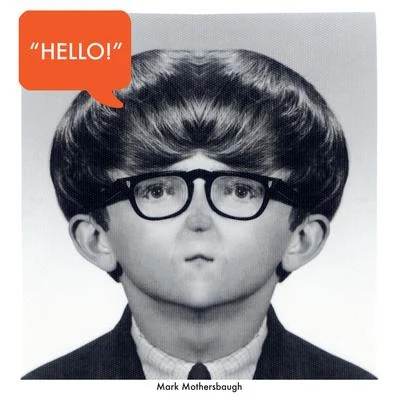 Hello - Single 專輯 Mark Mothersbaugh