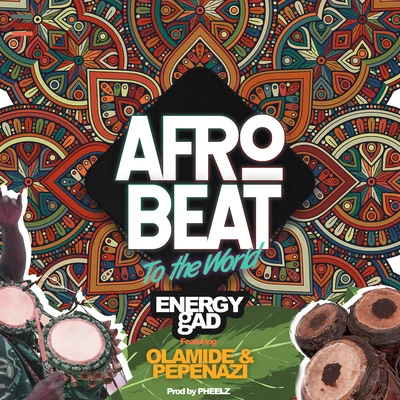 Afrobeat To The World 专辑 Energy gAd