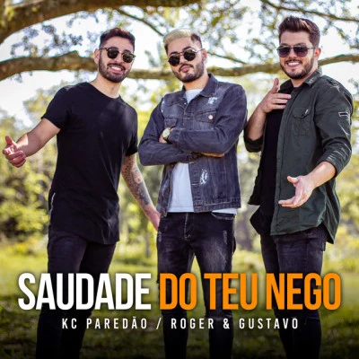 Saudade do Teu Nego 專輯 Fernando & Sorocaba/Roger & Gustavo