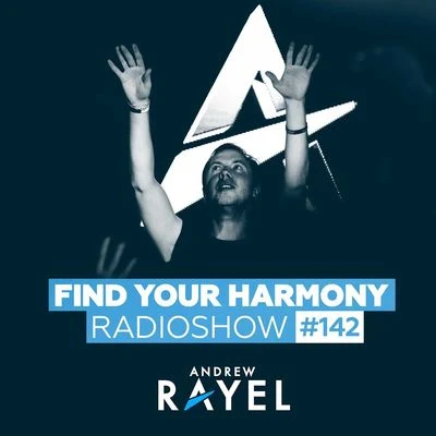 Find Your Harmony Radioshow #142 專輯 Andrew Rayel