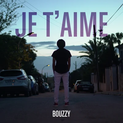 Bouzzy Je taime