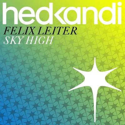 Sky High (Instrumental Mix) 專輯 Felix Leiter