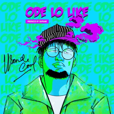 Ode Lo Like 專輯 Wande Coal