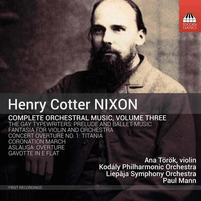 Nixon: Complete Orchestral Music, Vol. 3 專輯 Philip Fowke/Philip Simms/Paul Mann/The London Symphony Orchestra/Maurice Murphy