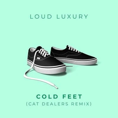 Cold Feet (Cat Dealers Remix) 專輯 Cat Dealers/Alok/DJ MP4/Felguk/MAKJ