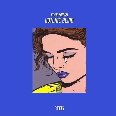 Hotline Bling 專輯 BLEU FRIDAY/Gotye