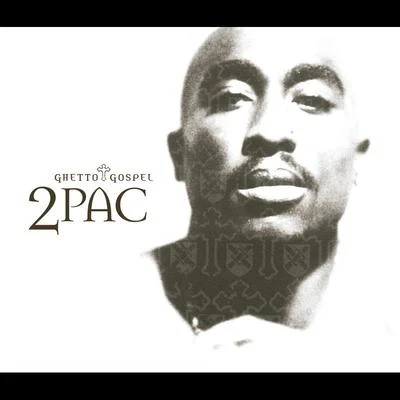 Ghetto Gospel 專輯 2Pac