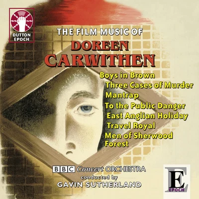 Doreen Carwithen: Film Music 专辑 RTE Concert Orchestra/Gavin Sutherland