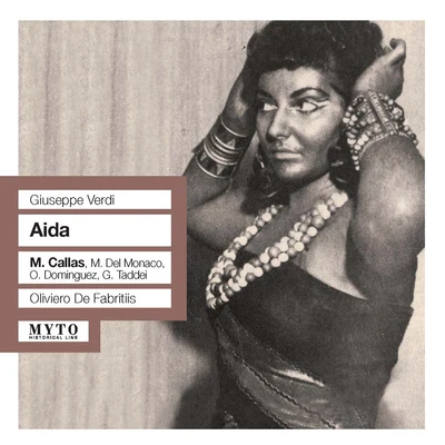 VERDI, G.: Aida [Opera] (Callas, Del Monaco, Dominguez, Palacio de Bellas Artes Chorus and Orchestra, De Fabritiis) (1951) 专辑 Oliviero De Fabritiis