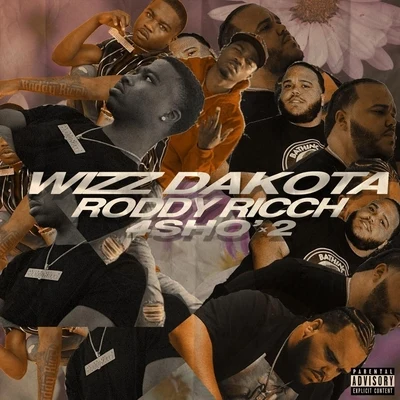 4Sho&#x27; X2 (feat. Roddy Ricch) 专辑 Wizz Dakota