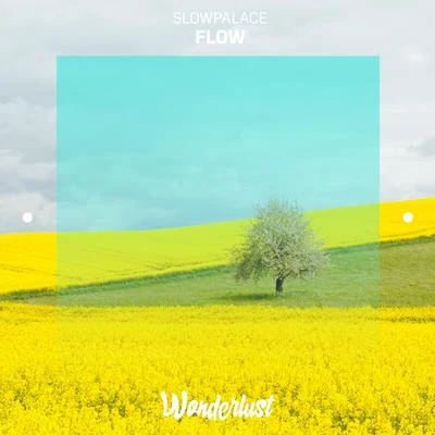 Flow 專輯 Slowpalace