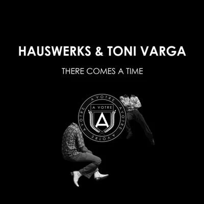 There Comes A Time 專輯 Hauswerks/Doorly