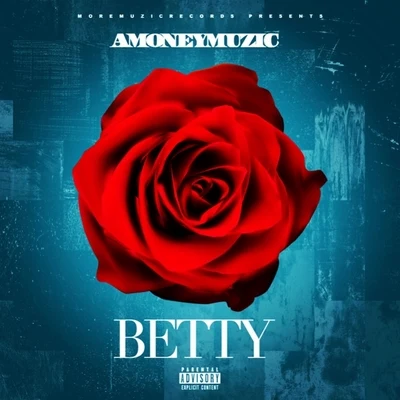 Betty 专辑 Don Chino/AMONEYMUZIC/Amoney/Freyandxes