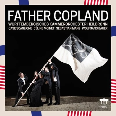 Father Copland 專輯 Sabine Meyer/Württembergisches Kammerorchester Heilbronn/Wolfgang Meyer/Jörg Faerber