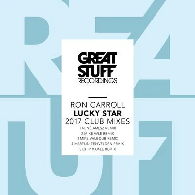 Ron Carroll Lucky Star 2017 Club Mixes