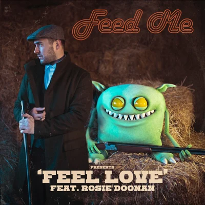 Feel Love 專輯 Feed Me