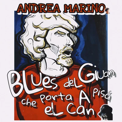 Blues Del Giuan Che Porta a Pisà El Can 專輯 Damaged goods/Andrea Marino