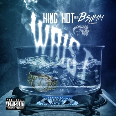 wrist (feat. BS裡MM) - single 專輯 King Hot/Yung Bundle/Freez Vallejo/Work Dirty/J Banks