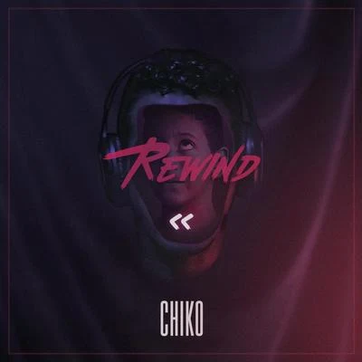 Rewind 专辑 Chiko