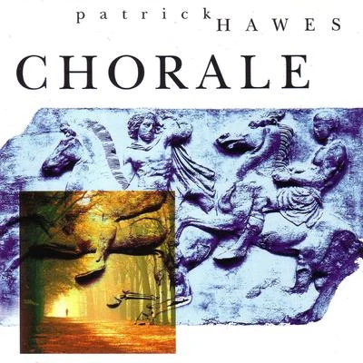 Chorale 專輯 Patrick Hawes