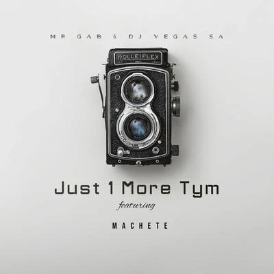 Just 1 More Tym 专辑 Black Assertion/Da Viso/DJ Vegas SA