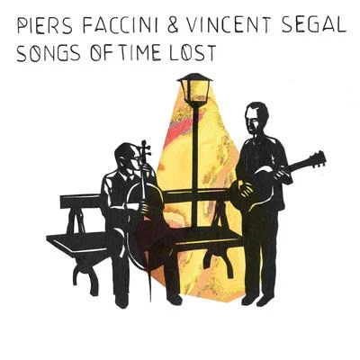 Songs of Time Lost 專輯 Vincent Segal/Yacine Boularès/Nasheet Waits