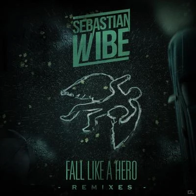 Fall Like a Hero (Remixes) 專輯 No Others/Sebastian Wibe