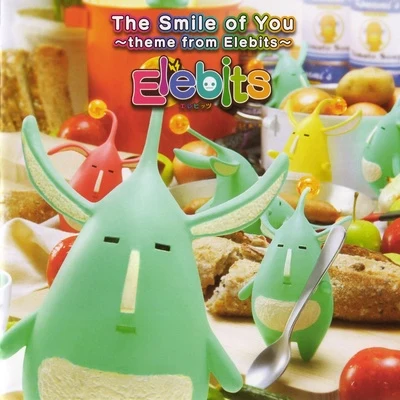 The Smile of You ~theme from Elebits~ 專輯 佐藤直之/USAO/中原龍太郎/西村宜隆/斎藤広佑