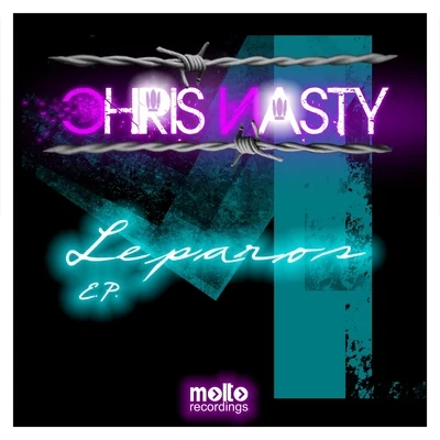 Chris NastyBenny Benassi Leparos - EP