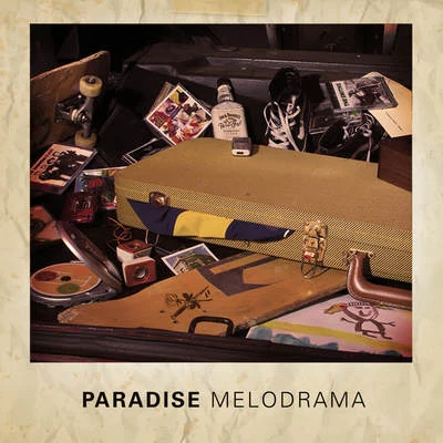 Melodrama 專輯 PARADISE (帕瑞达斯)/Tuneboy/Firelite/Audiofreq/Warface