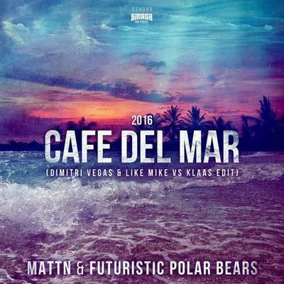 Café Del Mar 2016 (Dimitri Vegas & Like Mike Mixes) 专辑 Dimitri Vegas & Like Mike