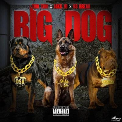 Big Dog (feat. Tum Tum & 93bread) 專輯 Tum Tum