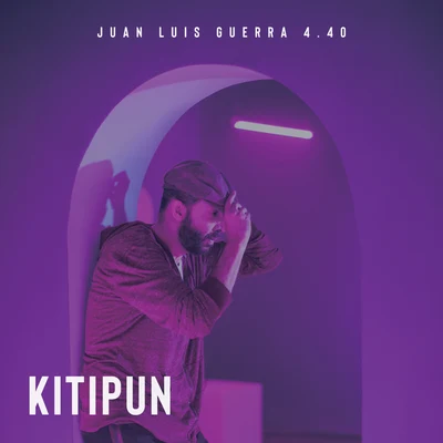 Kitipun 专辑 Juan Luis Guerra 440